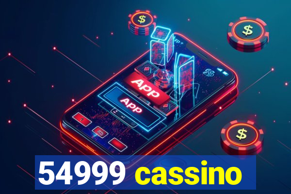 54999 cassino